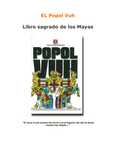 EL Popol Vuh Libro sagrado de los Mayas
