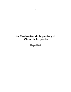 La Evaluación de Impacto y el Ciclo de Proyecto