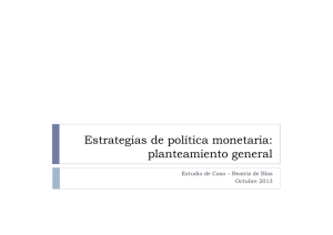 Estrategias de política monetaria: planteamiento general
