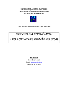 GEOGRAFIA ECONÒMICA: LES ACTIVITATS PRIMÀRIES (K64)