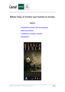 Nikola Tesla, el hombre que iluminó el mundo.