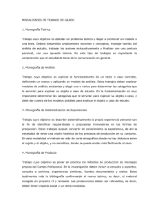 MODALIDADES DE TRABAJO DE GRADO 1. Monografía Teórica