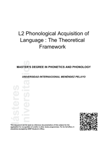 L2 Phonological Acquisition of Language : The Theoretical Framework