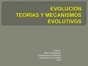 EVOLUCIÓN TEORÍAS Y MECANISMOS EVOLUTIVOS