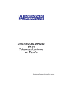 Desarrollo del Mercado de las Telecomunicaciones en España