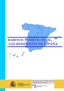 Informe Hábitos Turísticos de los Residentes en España