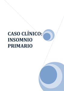 CASO CLINICO: INSOMNIO/ANSIEDAD