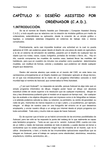 CAPÍTULO X: DISEÑO ASISTIDO POR ORDENADOR (C.A.D.).