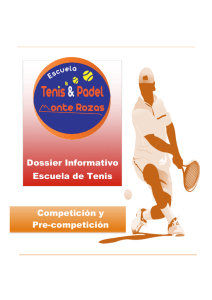 Dossier Informativo Escuela de Tenis Competición y Pre
