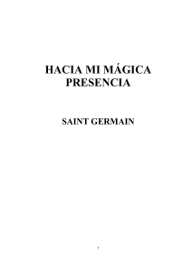 hacia mi mágica presencia