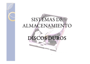 SISTEMAS DE ALMACENAMIENTO DISCOS DUROS