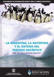 La Argentina, la Antártida y el Sistema del Tratado Antártico