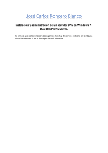 Instalación y administración de un servidor DNS en Windows 7