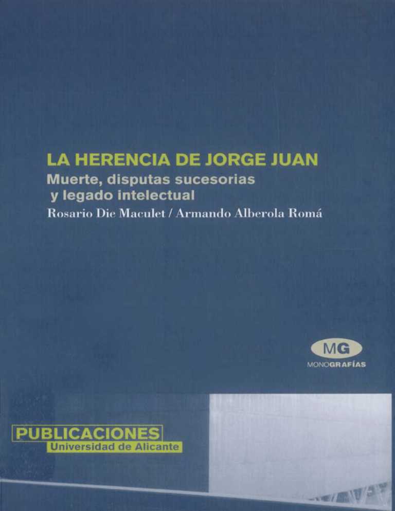 La Herencia De Jorge Juan $b : Muerte, Disputas Sucesorias Y