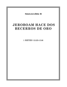JEROBOAM HACE DOS BECERROS DE ORO