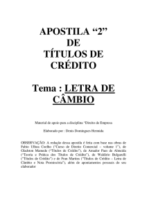 APOSTILA “2” DE TÍTULOS DE CRÉDITO Tema : LETRA DE CÂMBIO