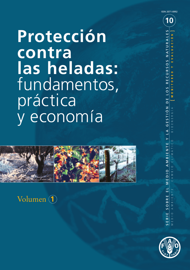 Protección Contra Las Heladas: Fundamentos, Práctica Y Economía