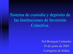 Sistema de custodia y depósito de las Instituciones de Inversión