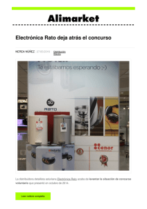 Electrónica Rato deja atrás el concurso - Noticias de