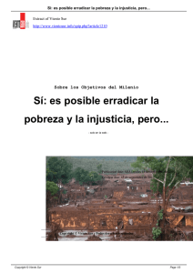 Sí: es posible erradicar la pobreza y la injusticia, pero