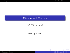 Minmax and Maxmin