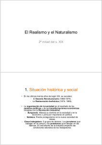 El Realismo y el Naturalismo 1. Situación histórica y social