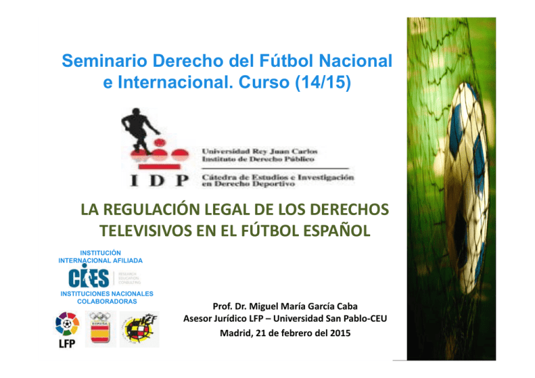 La RegulaciÓn Legal De Los Derechos Televisivos En 1535