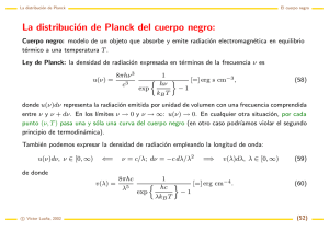 La distribución de Planck del cuerpo negro: