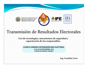 Transmisión de Resultados Electorales: Uso de tecnologías