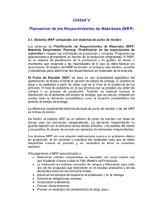 Unidad V Planeación de los Requerimientos de Materiales (MRP)