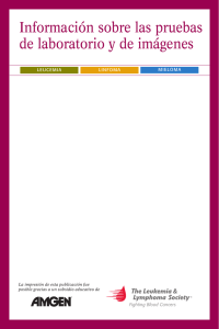 Información sobre las pruebas de laboratorio y de imágenes