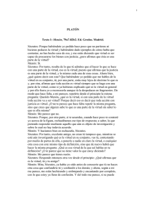 PLATÓN Texto 1: Menón, 79a7-82b2. Ed. Gredos. Madrid. Sócrates