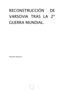 RECONSTRUCCIÓN DE VARSOVIA TRAS LA 2º GUERRA MUNDIAL.