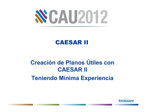 3. CAESARII Creación de Planos Útiles con CAESAR II