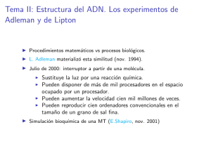 Tema II: Estructura del ADN. Los experimentos de Adleman y de