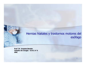Hernias hiatales y trastornos motores del esófago