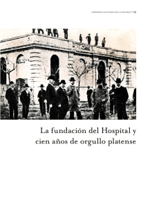 La fundación del Hospital y cien años de orgullo platense