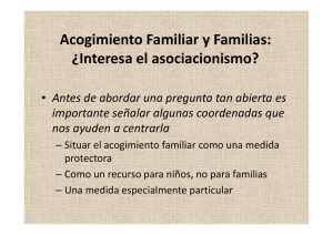 Acogimiento Familiar y Familias: Acogimiento Familiar y