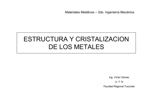 Estructura y cristalizacion de metales. Alumno
