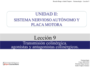 lección 9. transmisión colinérgica. agonistas y - OCW-UV