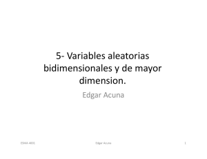 5- Variables aleatorias bidimensionales y de mayor dimension.