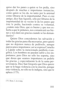 quiso dar los panes a quien se los ped&iacute;a, sino despu&eacute;s de muchas