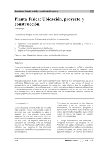 Planta F?sica: Ubicación, proyecto y construcción.