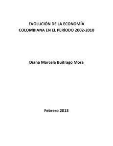 Evolución de la Economía Colombiana en el periodo 2002-2010