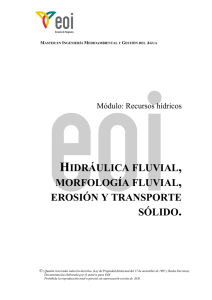 hidráulica fluvial, morfología fluvial, erosión y transporte sólido.