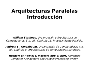 Arquitecturas Paralelas Introducción William Stallings, Orga