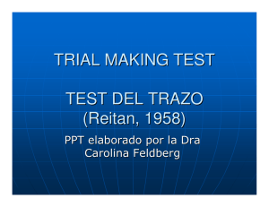 TRIAL MAKING TEST TEST DEL TRAZO (Reitan, 1958)