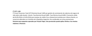 (*) CFT: 3,58 (*) Costo Financiero Total (CFT) Nominal Anual 3,58