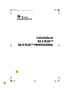 Calculadoras BA II PLUS™ BA II PLUS™ PROFESSIONAL