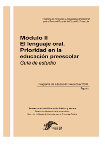 Módulo II El lenguaje oral. Prioridad en la educación preescolar